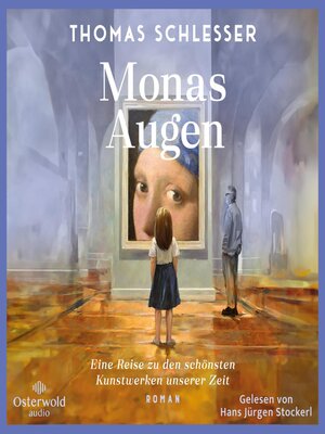 cover image of Monas Augen – Eine Reise zu den schönsten Kunstwerken unserer Zeit